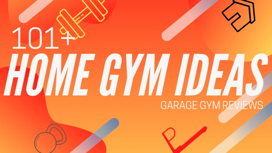 101  Home Gym Ideas, Tips, and Tricks
