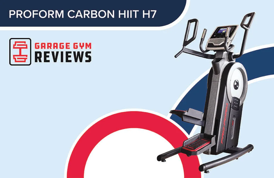 ProForm Carbon HIIT H7 Review (2026): Feel the Calorie Burn without the Impact