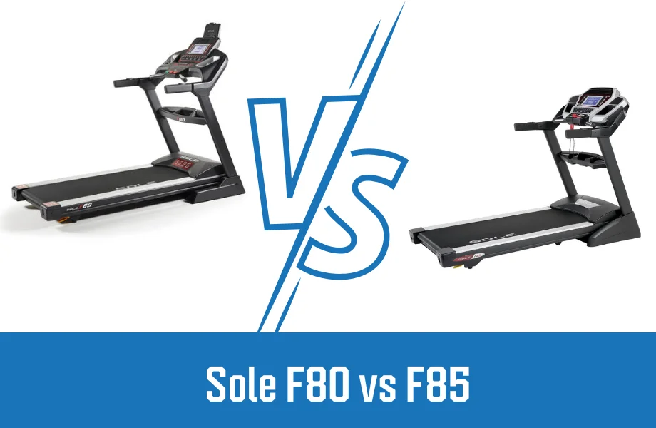 Sole F80 vs F85 treadmills