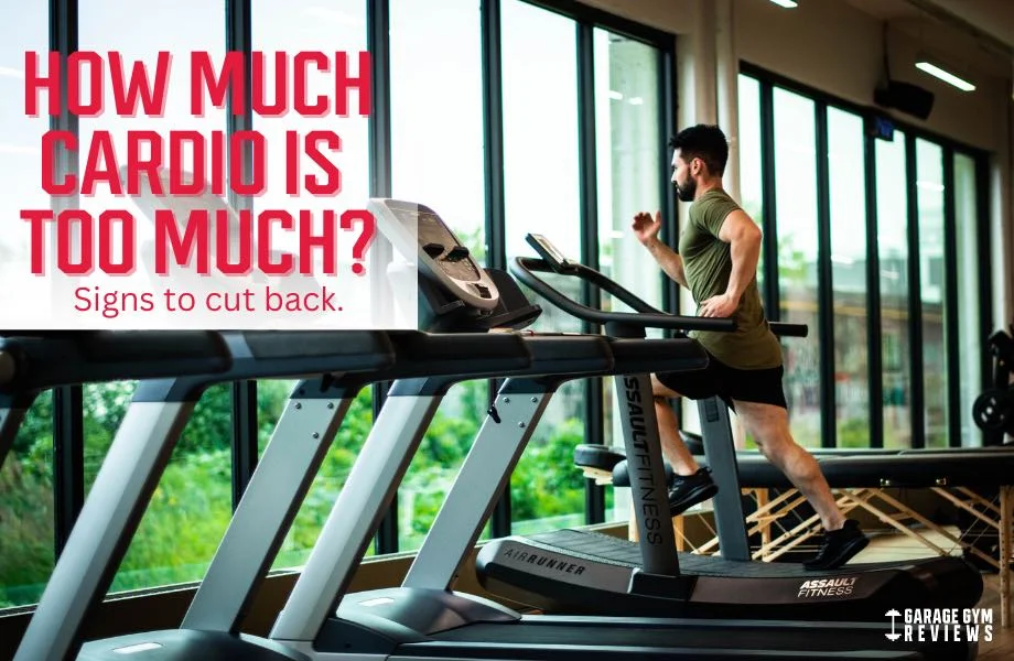 how much cardio is too much