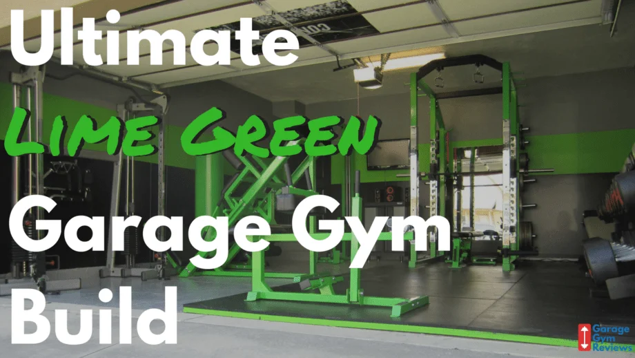 The Ultimate Lime Green Garage Gym Build