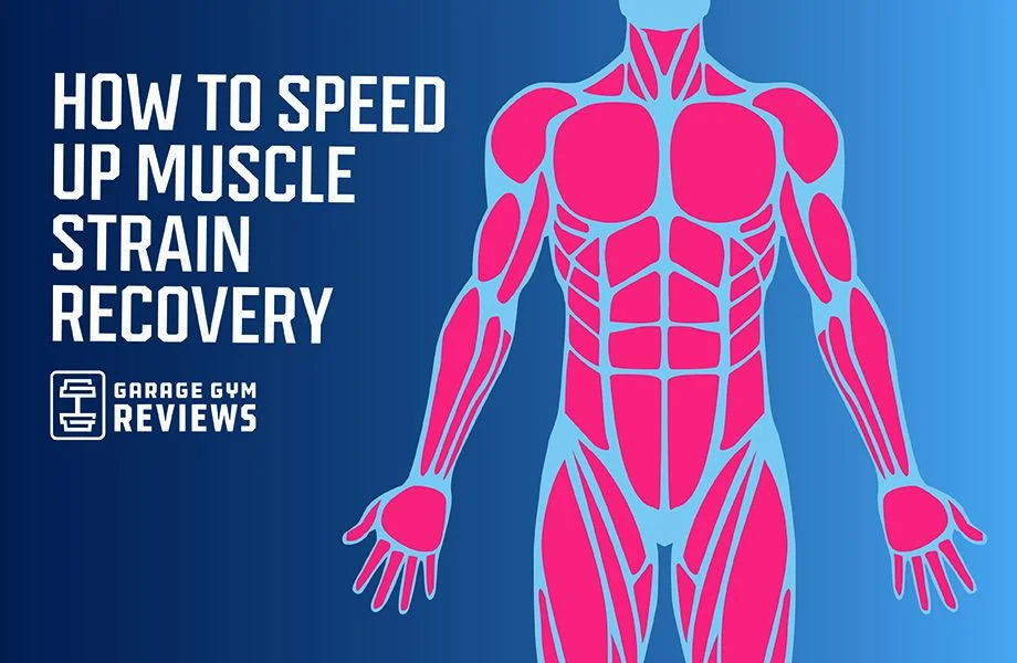 how to speed up muscle strain recovery