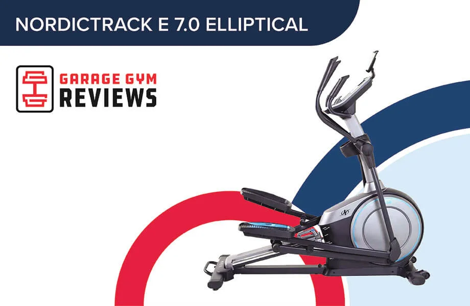 NordicTrack E 7.0 Elliptical