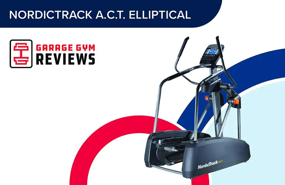 NordicTrack A.C.T. Elliptical Review (2026)
