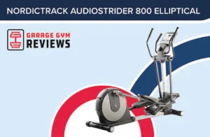 NordicTrack Audiostride 800 Elliptical Review