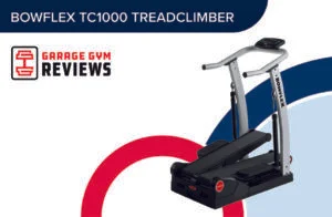 Bowflex TC 1000 Treadclimber Review