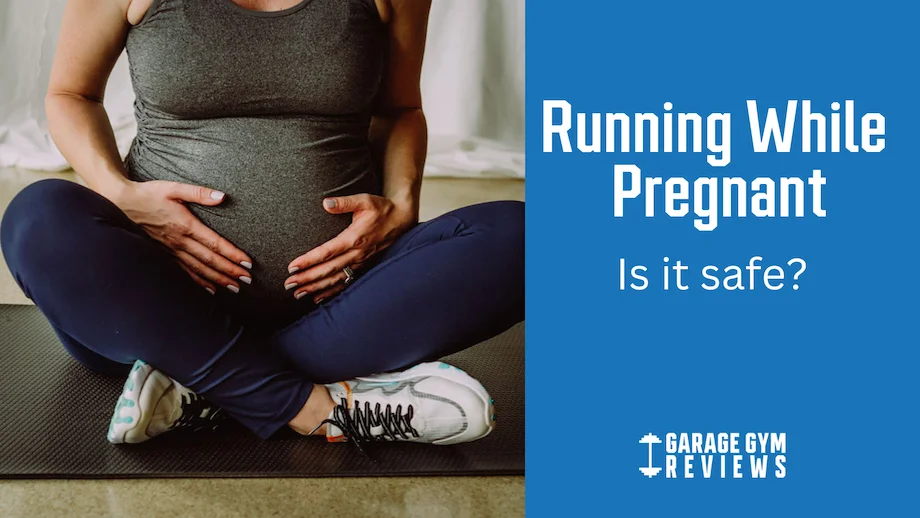 Running While Pregnant: Is Logging Miles While Growing a Baby Safe?