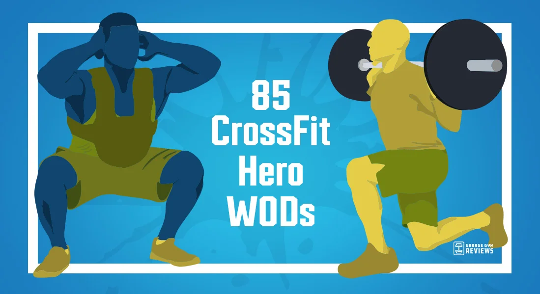 CrossFit Hero WODs: 85 Workouts That Pay Tribute to Soldiers and First Responders